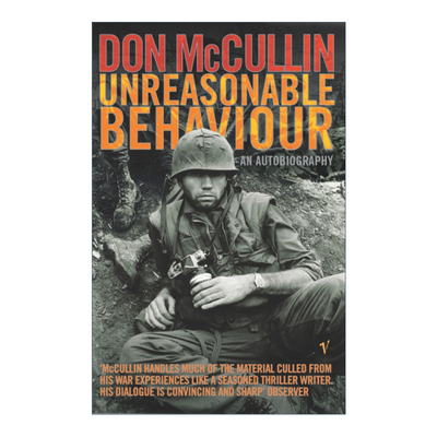 不合理的行为  英文原版 Unreasonable Behaviour 唐·麦卡林战地纪实 英文版 进口英语原版书籍