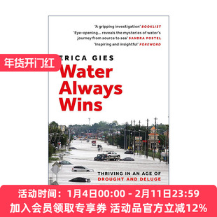 英文原版 Water Always Wins 慢水 灾异时代我们如何与水共存 埃丽卡·吉斯 英文版 进口英语原版书籍