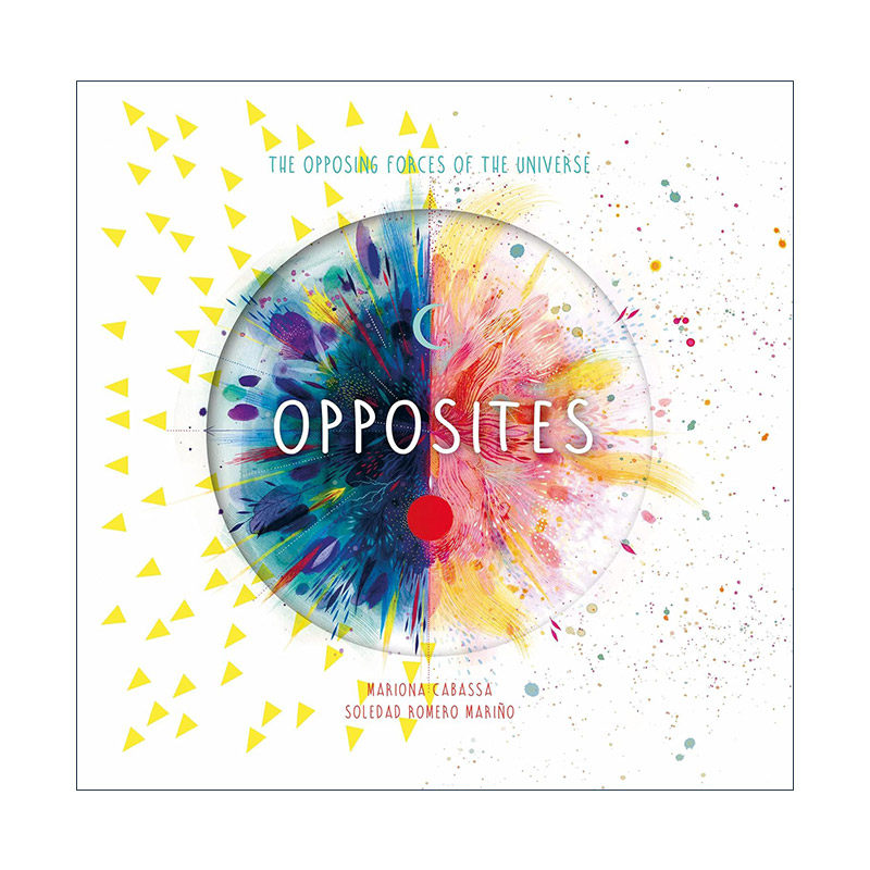 英文原版 Opposites 万物相对 揭示万物系列 儿童精装自然科普绘本 Soledad Romero Marino 英文版 进口英语原版书籍