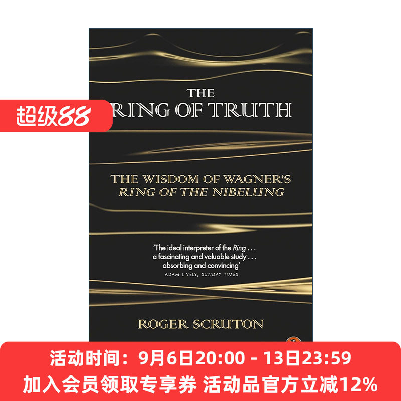 英文原版 The Ring of Truth 真理之戒 瓦格纳尼伯龙根的指环中的智慧 罗杰·斯克鲁顿 英文版 进口英语原版书籍