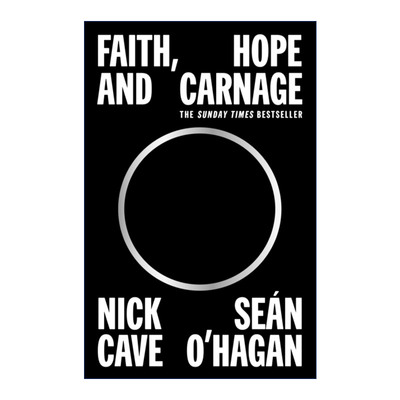 信仰  英文原版 Faith Hope and Carnage 希望与杀戮 尼克·凯夫的内心故事 Nick Cave新作 英文版 进口英语原版书籍