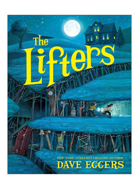 英文原版 The Lifters 升降机 儿童奇幻小说 纽伯瑞金奖得主Dave Eggers 英文版 进口英语原版书籍