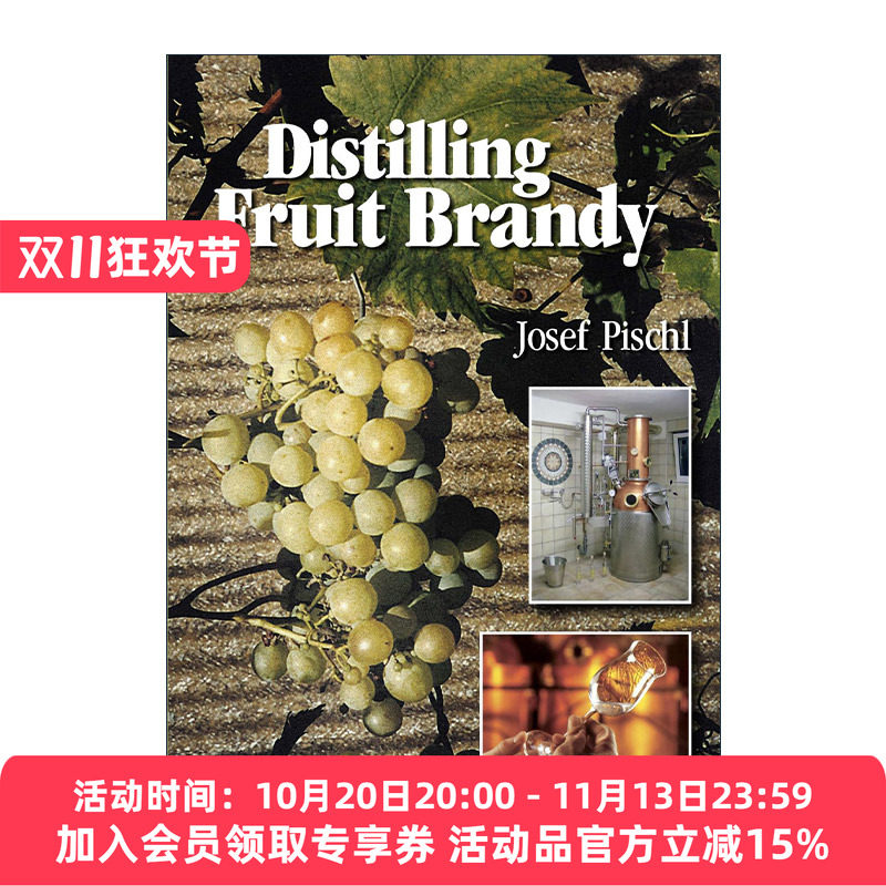 英文原版 Distilling Fruit Brandy 蒸馏水果白兰地 酿酒技术指南 精装 Josef Pischl 英文版 进口英语原版书籍