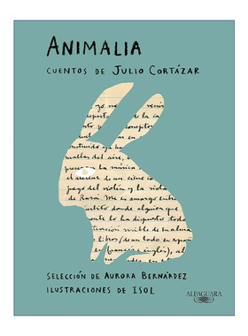 动物短篇小说集西班牙语版  原版 Animalia. Cuentos de Julio Cortazar Cortazar胡里奥科塔萨尔 进口原版书籍