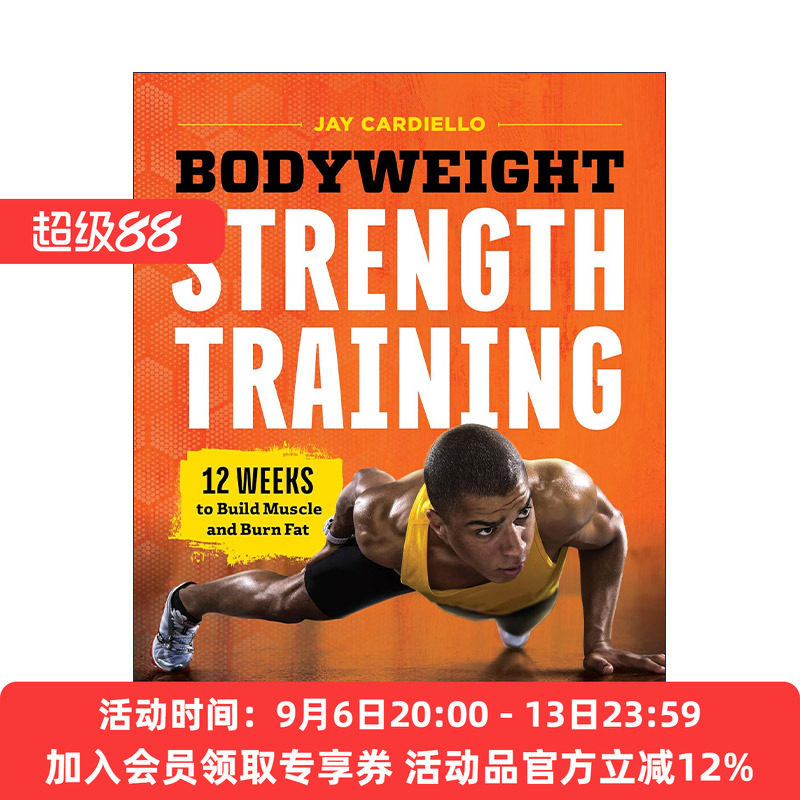 英文原版 Bodyweight Strength Training 徒手体操自重训练 12周增肌燃脂指南 运动健身 Jay Cardiello 英文版 进口英语原版书籍
