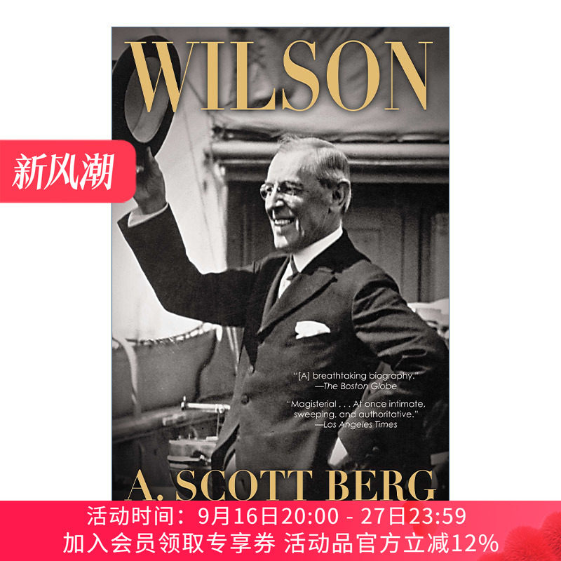 英文原版 Wilson 托马斯·伍德罗·威尔逊传 美国第28任总统传记 A. Scott Berg 英文版 进口英语原版书籍