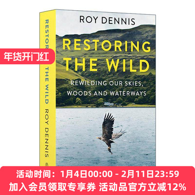英文原版 Restoring the Wild 恢复自然 帮助濒危动物恢复家园的真实故事 Roy Dennis 英文版 进口英语原版书籍