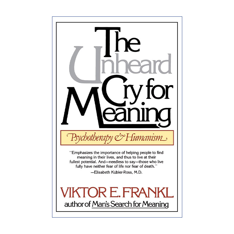何为生命的意义  英文原版 The Unheard Cry for Meaning 弗兰克尔的意义疗法 维克多弗兰克 英文版 进口英语原版书籍