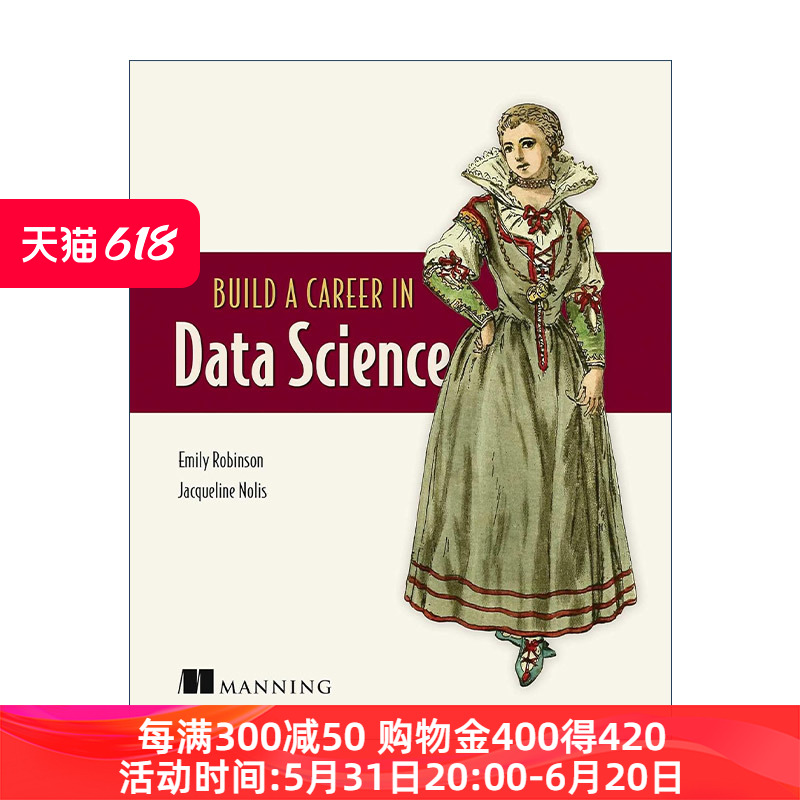 在数据科学领域建立职业生涯  英文原版 Build a Career in Data Science 英文版 进口英语原版书籍 书籍/杂志/报纸 科学技术类原版书 原图主图