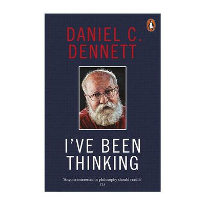 英文原版 I've Been Thinking 我所思 丹尼尔·丹尼特 如何成为优秀的思考者 英文版 进口英语原版书籍