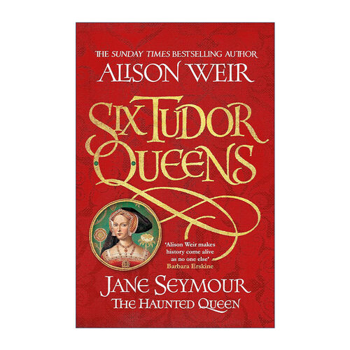 英文原版 Six Tudor Queens Jane Seymour The Haunted Queen 都铎王朝六王后系列3 珍·西摩 伊丽莎白女王作者艾莉森·威尔
