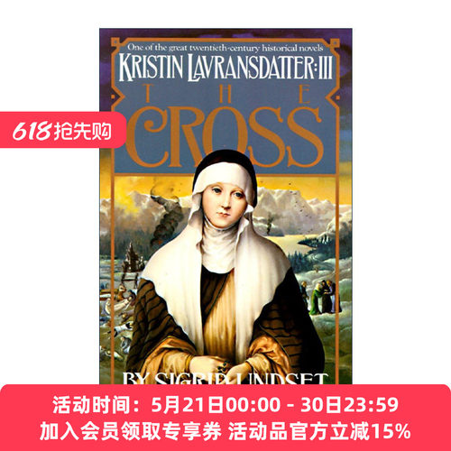 英文原版 The Cross Kristin Lavransdatter Vol.3 克里斯汀的一生3 十字架 诺贝尔文学奖得主Sigrid Undset 进口英语原版书籍