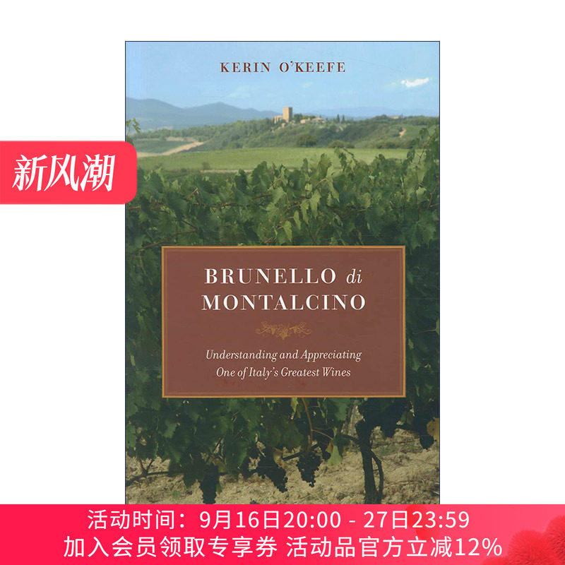 英文原版 Brunello di Montalcino 蒙达奇诺·布鲁奈罗 理解和欣赏意大利伟大的葡萄酒之一 Kerin O’Keefe 精装 英文版 进口书籍