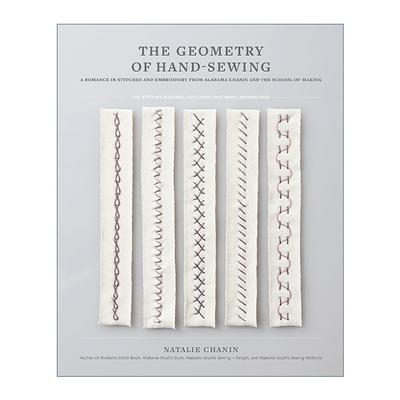 英文原版 The Geometry of Hand-Sewing 手工缝纫的几何学 制作学校的针线和刺绣的浪漫 插图指南 Alabama Chanin创始人Natalie