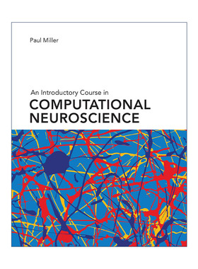 英文原版 An Introductory Course in Computational Neuroscience The MIT Press 计算神经科学的入门课程 Paul Miller 精装