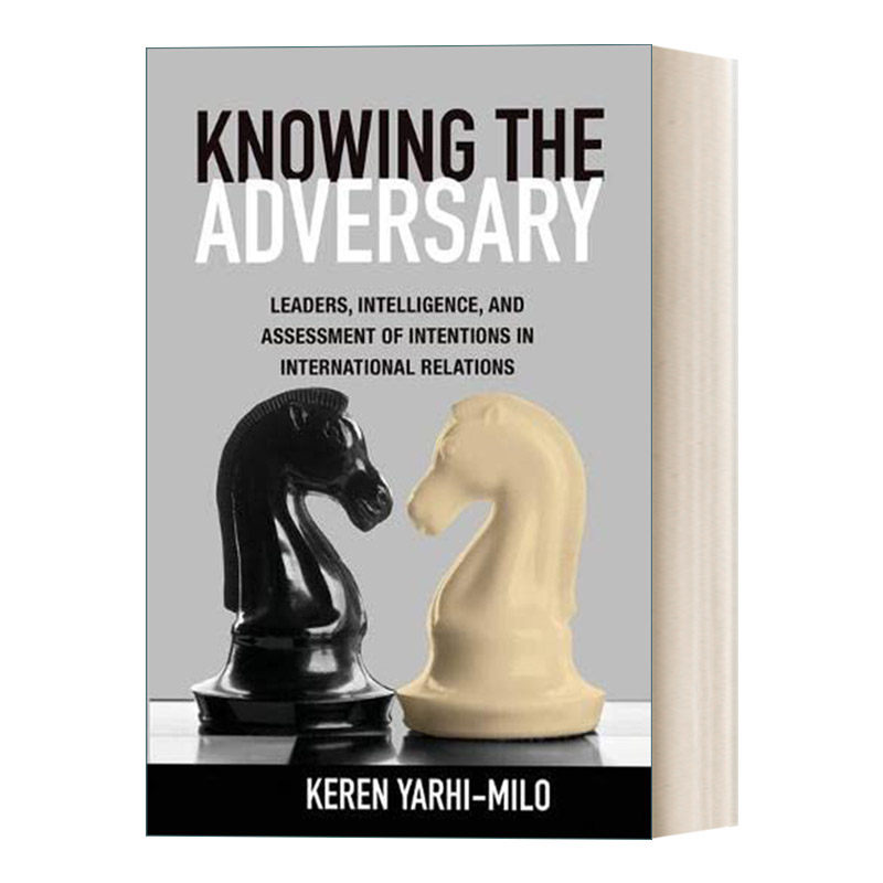 了解对手 英文原版 Knowing the Adversary 国际关系 Keren Yarhi-Milo 英文版 进口英语原版书籍