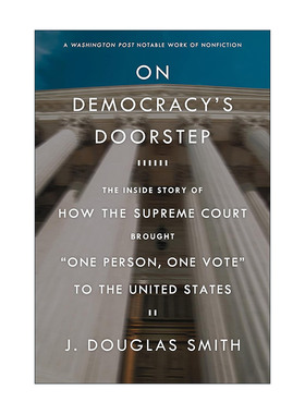 英文原版 On Democracy's Doorstep 民主之门 法院如何将“一人一票”制带到美国 美国投票权历史详述 英文版进口英语原版书籍