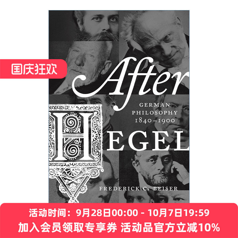 黑格尔之后  英文原版 After Hegel 1840—1900年的德国哲学 Frederick C. Beiser 英文版 进口英语原版书籍