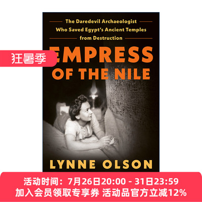 尼罗河皇后  英文原版 Empress of the Nile 拯救埃及古老寺庙的考古学家 Lynne Olson 精装 英文版 进口英语原版书籍
