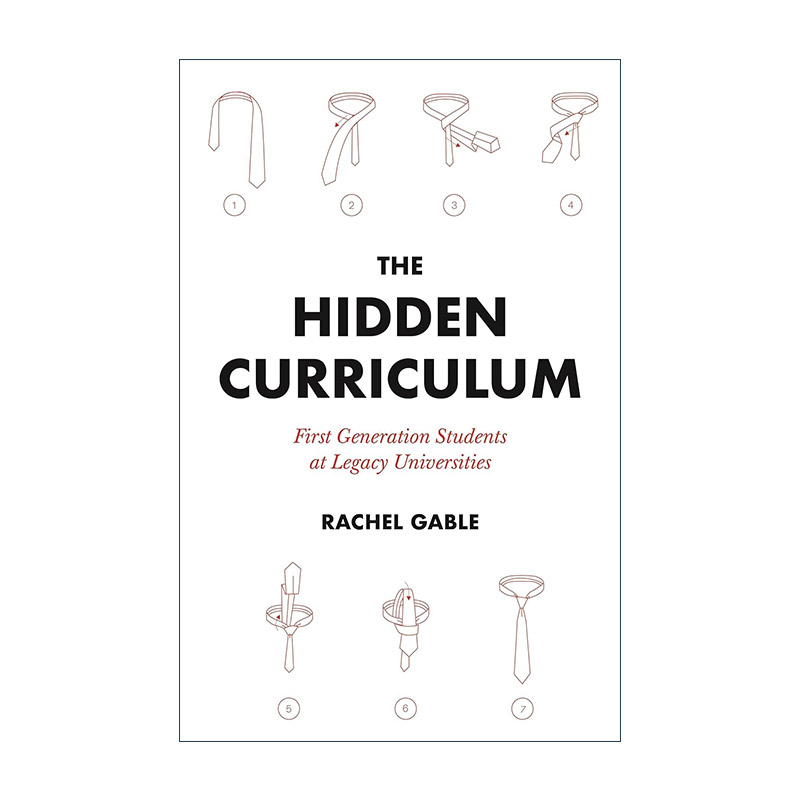 英文原版 The Hidden Curriculum 隐形课程 传统大学中的第一代大学生 高等教育 哈佛大学学生采访 Rachel Gable进口英语原版书籍