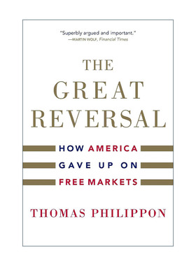 英文原版 The Great Reversal 大逆转 美国市场经济的深层困境 托马斯·菲利庞 英文版 进口英语原版书籍