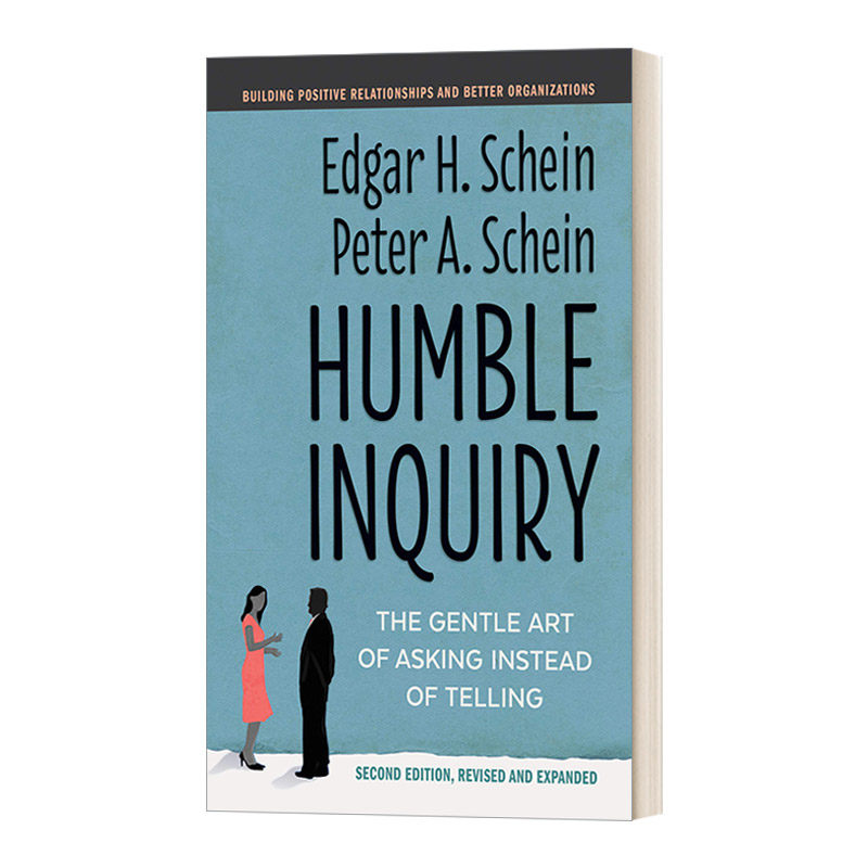 谦逊的探询 英文原版 Humble Inquiry Second Edition 询问而非命令的艺术 第二版 英文版 进口英语原版书籍
