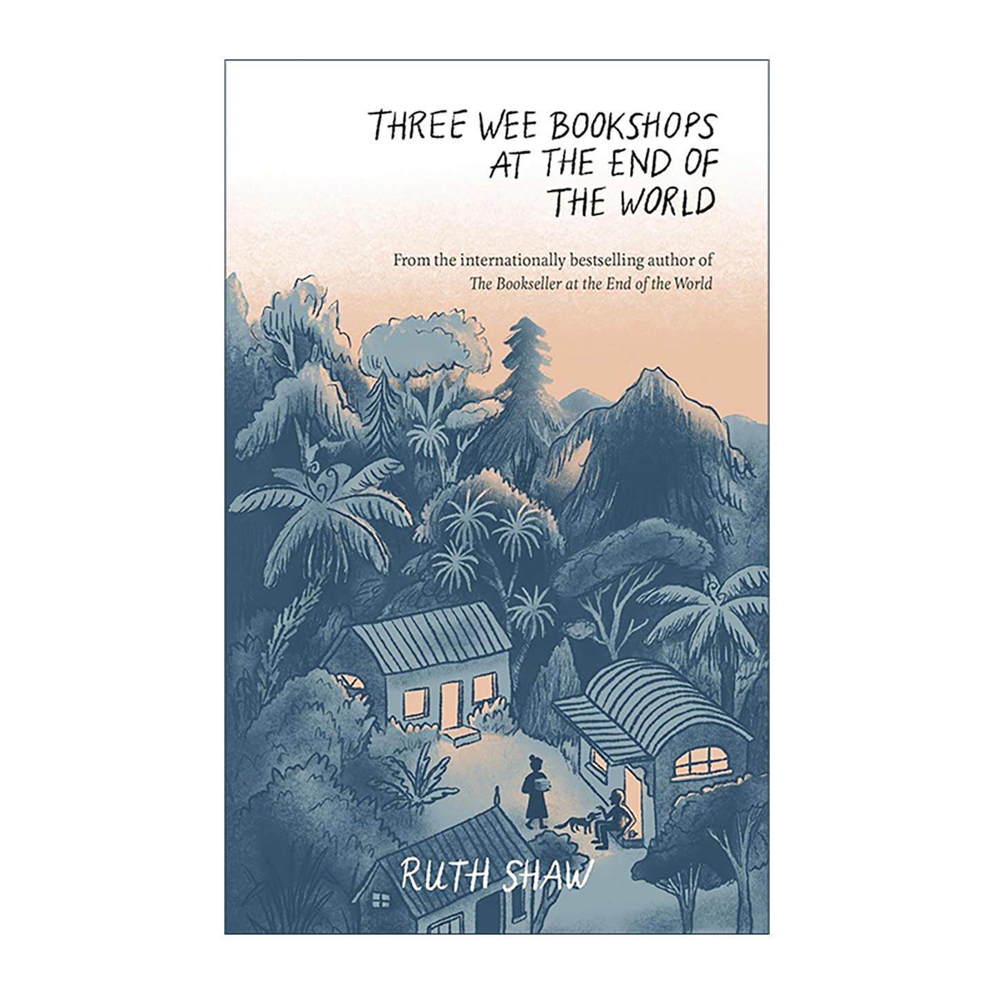英文原版 Three Wee Bookshops at the End of the World 世界尽头的三家小书店 世界尽头的小小书店续作 Ruth Shaw 精装 回忆录