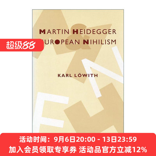英文原版 Martin Heidegger and European Nihilism 马丁·海德格尔与欧洲虚无主义 哲学 从黑格尔到尼采作者卡尔·洛维特 英文版