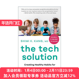 英文原版 The Tech Solution 屏幕时代 重塑孩子的自控力 家庭教育 Shimi Kang希米·康英文版 进口英语原版书籍