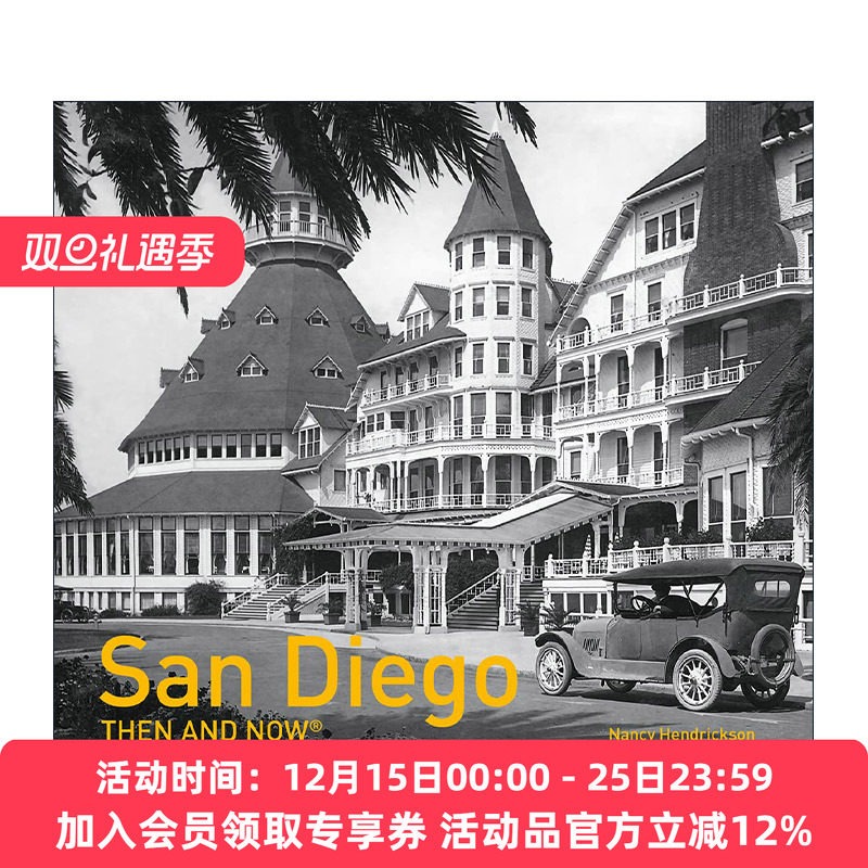 英文原版 San Diego Then and Now 圣地亚哥往昔 城市摄影精装画册 英文版 进口英语原版书籍