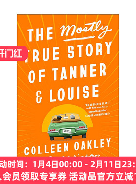 英文原版 The Mostly True Story of Tanner and Louise 坦纳和露易丝的真实故事 女性小说 英文版 进口英语原版书籍