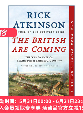 英文原版 The British Are Coming 英国人来了 美国战争 从列克星敦到普林斯顿 普利策奖得主Rick Atkinson 英文版 进口英语原版书