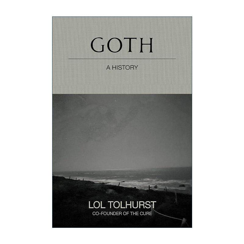 英文原版 Goth A History 哥特 一种历史 音乐文化历史回忆录 黑暗浪漫 英文版 进口英语原版书籍