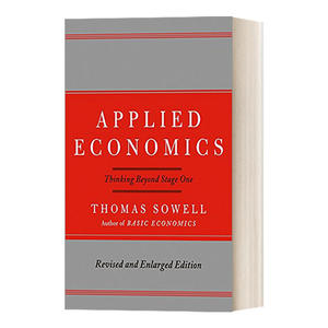 英文原版 Applied Economics 经济学的思维方式 现实应用篇 托马斯·索维尔 英文版 进口英语原版书籍