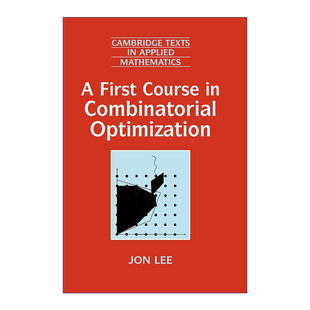 组合优化入门 英文原版 A First Course in Combinatorial Optimization 剑桥应用数学文本系列 英文版 进口英语原版书籍