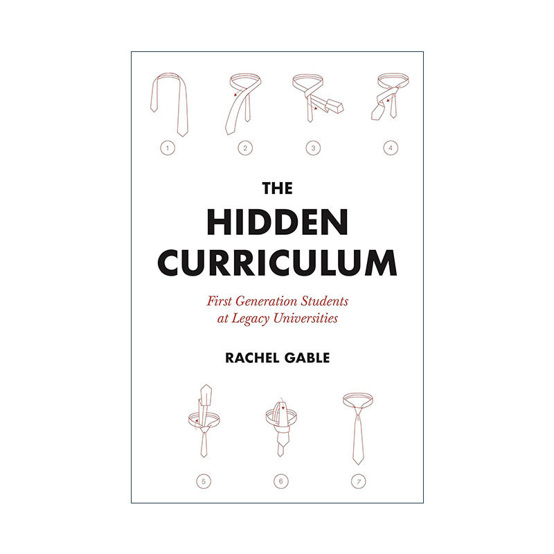英文原版 The Hidden Curriculum 隐形课程 传统大学中的第一代大学生 高等教育 哈佛大学学生采访 英文版 进口英语原版书籍