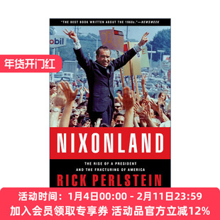 英文原版 Nixonland 尼克松传 一位总统的出现以及美国的破裂 英文版 进口英语原版书籍