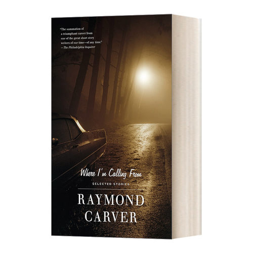 英文原版 Where I'm Calling From 我打电话的地方 雷蒙德·卡佛短篇小说自选集 Raymond Carver 英文版 进口英语原版书籍