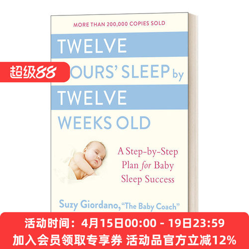 英文原版 Twelve Hours' Sleep by Twelve Weeks Old 十二周宝宝的12小时睡眠成功方案 精装 英文版 进口英语原版书籍