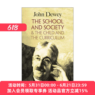 英文原版 The School and Society & The Child and the Curriculum 学校与社会 儿童与课程 教育心理学 John Dewey杜威 英文版
