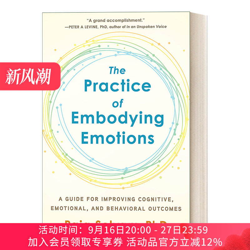 具体化情绪的实践 英文原版 The Practice of Embodying Emotions 改善认知 情绪和行为结果的指南 Raja Selvam 进口英语原版书籍