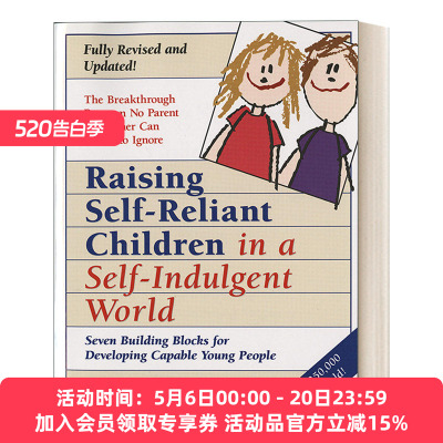 英文原版 Raising Self-Reliant Children in a Self-Indulgent World  second edition 让孩子做自己的主人 第二版 英文版 进口书