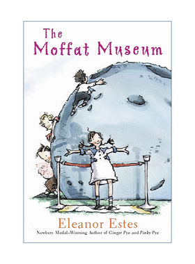 摩法多一家  英文原版 The Moffat Museum 摩法多博物馆 纽伯瑞奖作者 Eleanor Estes 英文版 进口英语原版书籍