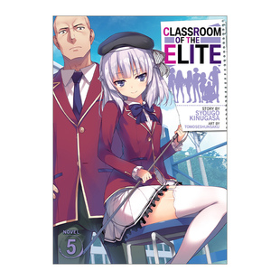 the 进口英语书籍 衣笠彰梧 欢迎来到实力至上主义 Classroom 教室5 Light Elite 日本校园漫画 英文原版 Novel 轻小说 Vol.5