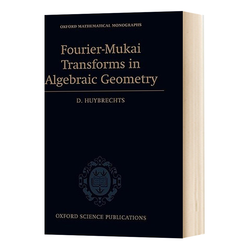 现货 英文原版 Fourier-Mukai Transforms in Algebraic Geometry 代数几何学中傅里叶-向井转换 英文版