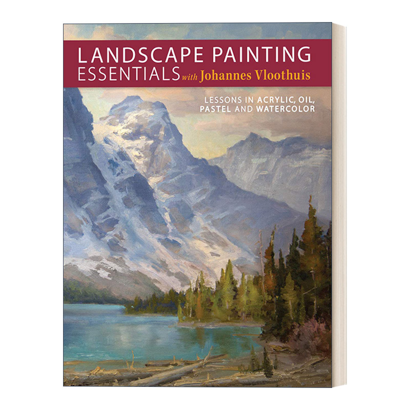 山水画要领 英文原版 Landscape Painting Essentials with Johannes Vloothuis 流体画,油画,色粉画和水彩画的教程 英文版