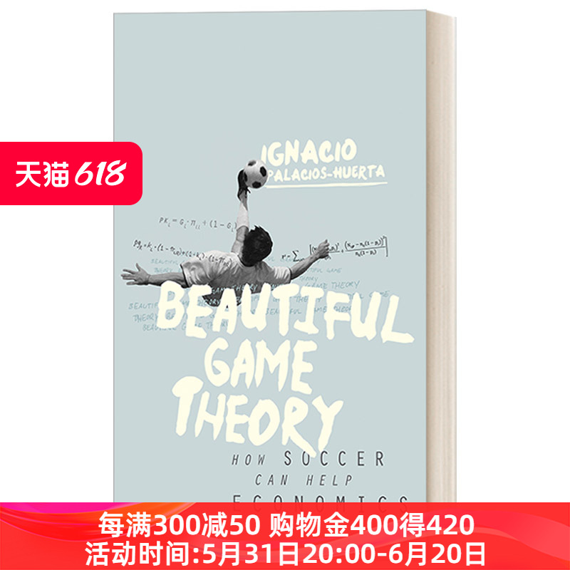 梅西会射向哪一边英文原版 Beautiful Game Theory当足球遇见经济学精装伦敦经济学院教授Ignacio Palacios-Huerta英文版