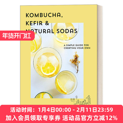 康普茶 英文原版 Kombucha Kefir Natural Sodas 凯菲尔和天然苏打水 创建您自己的苏打水 精装烹饪食谱 Nina Lausecker 进口书籍