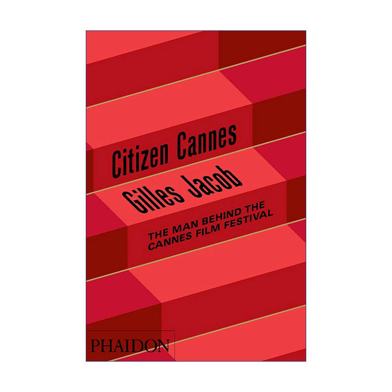 公民戛纳  英文原版 Citizen Cannes 吉尔斯·雅各布自传 戛纳国际电影节主席 精装 英文版 进口英语原版书籍