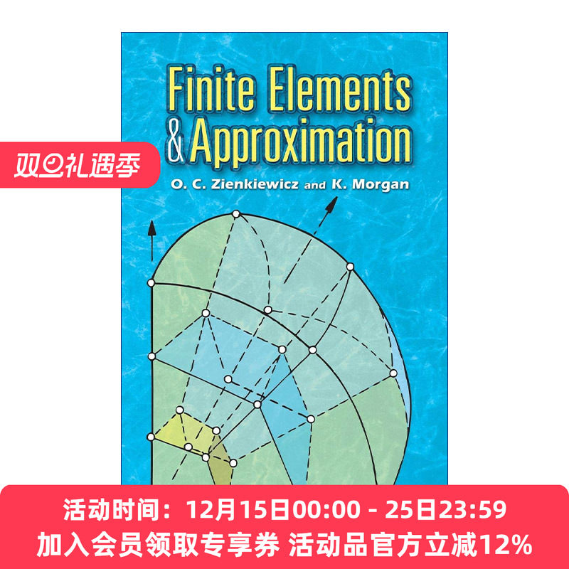 有限元与近似值  英文原版 Finite Elements and Approximation 工程力学和计算力学家O. Zienkiewicz辛克维奇 进口英语原版书籍
